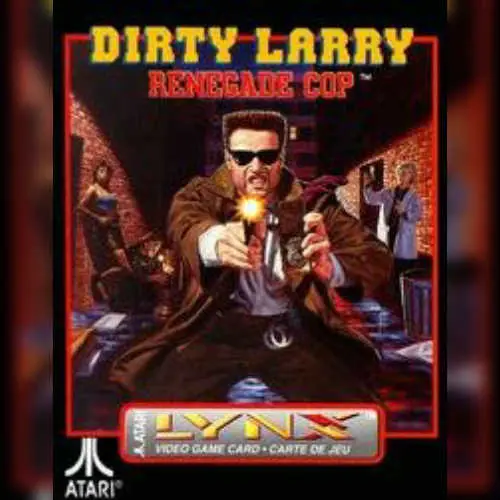 Dirty Larry - Renegade Cop