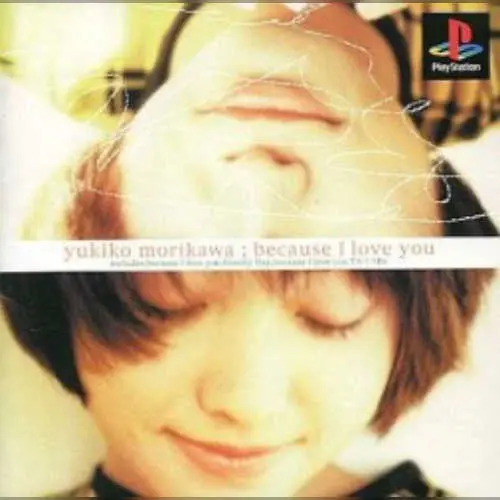 EPS Series Vol. 1 - Because I Love You - Yukiko Morikawa