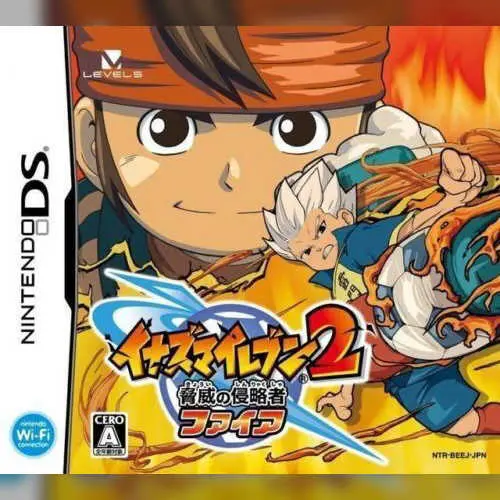 Inazuma Eleven 2 - Kyoui no Shinryakusha - Fire