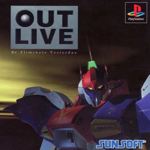 Out Live - Be Eliminate Yesterday
