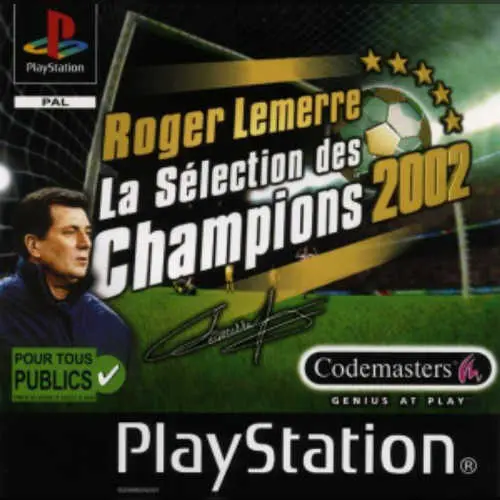 Roger Lemerre - La Selection des Champions 2002