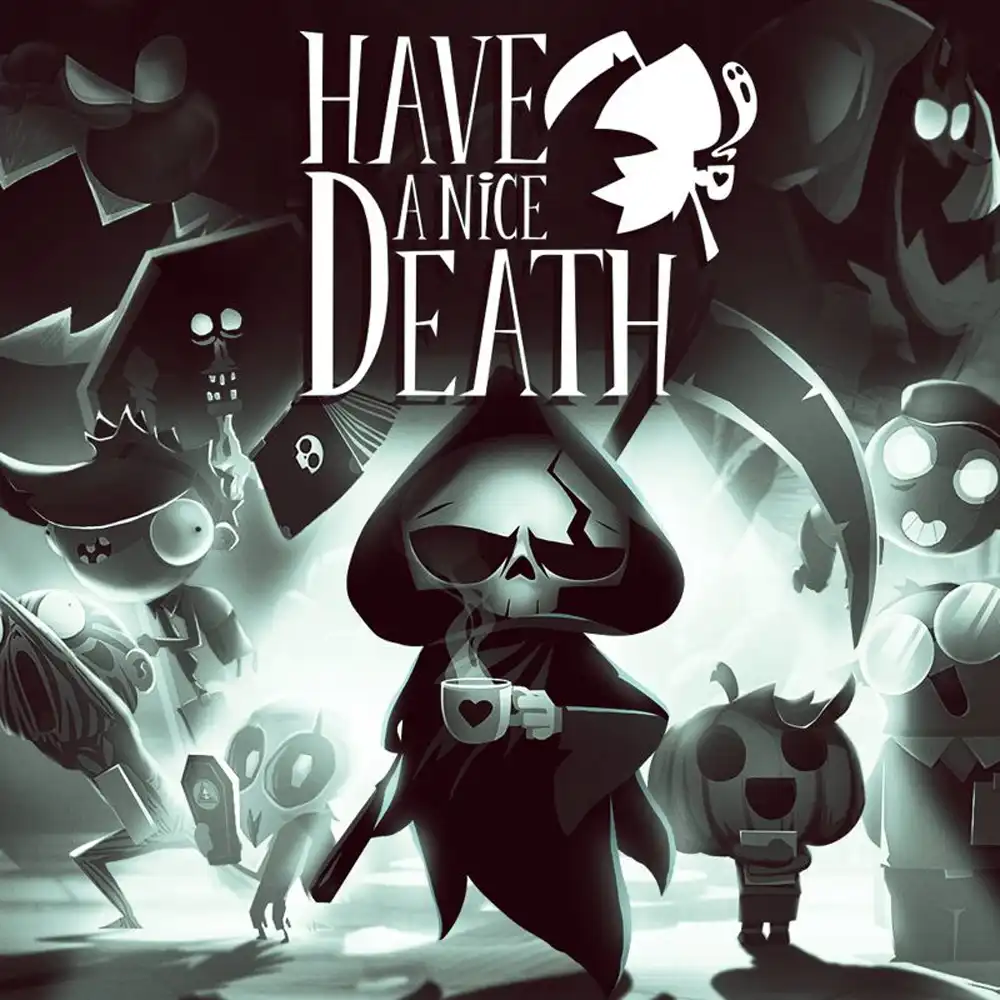 Have A Nice Death